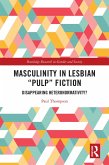 Masculinity in Lesbian &quote;Pulp&quote; Fiction (eBook, ePUB)