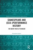 Shakespeare and (Eco-)Performance History (eBook, ePUB)