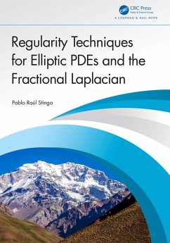 Regularity Techniques for Elliptic PDEs and the Fractional Laplacian (eBook, ePUB) - Stinga, Pablo Raúl