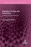 Palestine To-day and Tomorrow (eBook, ePUB)