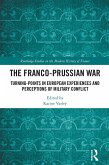 The Franco-Prussian War (eBook, PDF) The Franco-Prussian War (eBook, PDF)