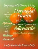 Volume III Hormonal Health - Adiponectin (eBook, ePUB) Volume III Hormonal Health - Adiponectin (eBook, ePUB)