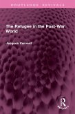 The Refugee in the Post-War World (eBook, ePUB)