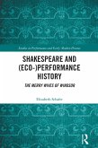 Shakespeare and (Eco-)Performance History (eBook, PDF)