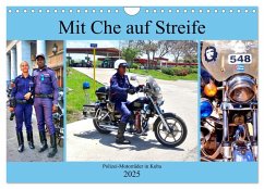 Mit Che auf Streife - Polizei-Motorräder in Kuba (Wandkalender 2025 DIN A4 quer), CALVENDO Monatskalender - Calvendo;Löwis of Menar, Henning von