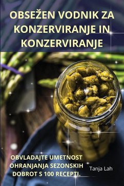 OBSE¿EN VODNIK ZA KONZERVIRANJE IN KONZERVIRANJE - Tanja Lah