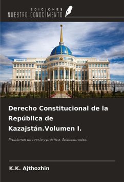 Cover Derecho Constitucional de la República de Kazajstán.Volumen I.