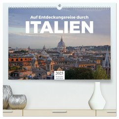 Auf Entdeckungsreise durch Italien (hochwertiger Premium Wandkalender 2025 DIN A2 quer), Kunstdruck in Hochglanz - Calvendo;Lederer, Benjamin