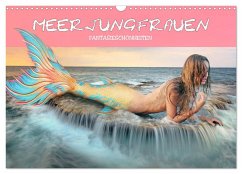 Meerjungfrauen - Fantasieschönheiten (Wandkalender 2025 DIN A3 quer), CALVENDO Monatskalender