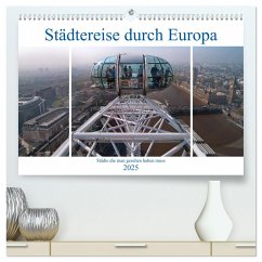 Städtereise durch Europa (hochwertiger Premium Wandkalender 2025 DIN A2 quer), Kunstdruck in Hochglanz - Calvendo;Härlein, Peter
