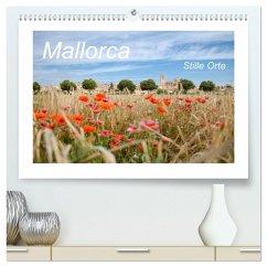 Mallorca - Stille Orte (hochwertiger Premium Wandkalender 2025 DIN A2 quer), Kunstdruck in Hochglanz - Calvendo;Weiss, Damaris