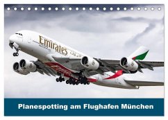 Planespotting am Flughafen München (Tischkalender 2025 DIN A5 quer), CALVENDO Monatskalender