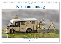 Klein und Mutig (Wandkalender 2025 DIN A4 quer), CALVENDO Monatskalender - Calvendo;Koch, Monika