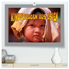 Kinderaugen aus Asien (hochwertiger Premium Wandkalender 2025 DIN A2 quer), Kunstdruck in Hochglanz