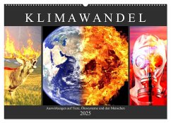 Klimawandel. Auswirkungen auf Tiere, Ökosysteme und den Menschen (Wandkalender 2025 DIN A2 quer), CALVENDO Monatskalender - Calvendo;Hurley, Rose