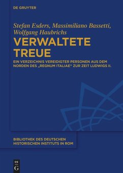 Verwaltete Treue - Esders, Stefan;Bassetti, Massimiliano;Haubrichs, Wolfgang