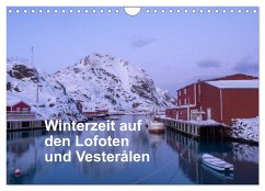 Winterzeit auf den Lofoten und Vesterålen (Wandkalender 2025 DIN A4 quer), CALVENDO Monatskalender - Calvendo;Timm, Christiane