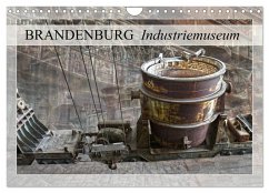 Brandenburg Industriemuseum (Wandkalender 2025 DIN A4 quer), CALVENDO Monatskalender