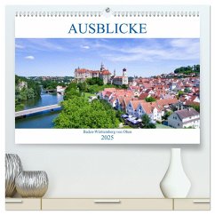 Ausblicke - Baden-Württemberg von Oben (hochwertiger Premium Wandkalender 2025 DIN A2 quer), Kunstdruck in Hochglanz