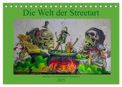 Die Welt der Streetart (Tischkalender 2025 DIN A5 quer), CALVENDO Monatskalender