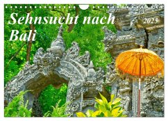 Sehnsucht nach Bali (Wandkalender 2025 DIN A4 quer), CALVENDO Monatskalender