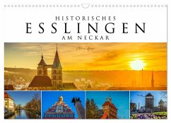 Historisches Esslingen am Neckar 2025 (Wandkalender 2025 DIN A3 quer), CALVENDO Monatskalender