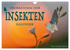 Oberbayerischer Insekten Kalender (Wandkalender 2025 DIN A4 quer), CALVENDO Monatskalender