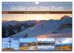 Grüße vom Pass Thurn (Wandkalender 2025 DIN A4 quer), CALVENDO Monatskalender