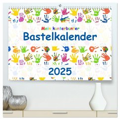 Mein kunterbunter Bastelkalender (hochwertiger Premium Wandkalender 2025 DIN A2 quer), Kunstdruck in Hochglanz