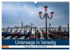 Unterwegs in Venedig (Wandkalender 2025 DIN A3 quer), CALVENDO Monatskalender - Calvendo;Ködder, Rico