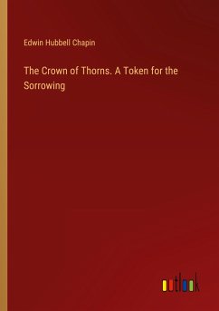 The Crown of Thorns. A Token for the Sorrowing