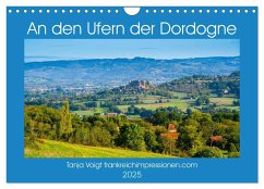 An den Ufern der Dordogne (Wandkalender 2025 DIN A4 quer), CALVENDO Monatskalender - Calvendo;Voigt, Tanja