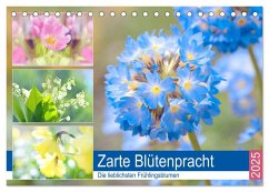 Zarte Blütenpracht. Die lieblichsten Frühlingsblumen (Tischkalender 2025 DIN A5 quer), CALVENDO Monatskalender - Calvendo;Hurley, Rose