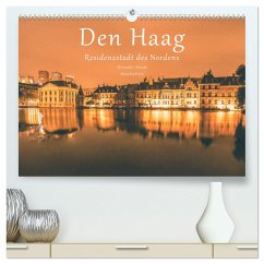 Den Haag - Residenzstadt des Nordens (hochwertiger Premium Wandkalender 2025 DIN A2 quer), Kunstdruck in Hochglanz