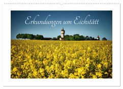 Erkundungen um Eichstätt (Wandkalender 2025 DIN A2 quer), CALVENDO Monatskalender