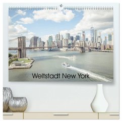 Weltstadt New York (hochwertiger Premium Wandkalender 2025 DIN A2 quer), Kunstdruck in Hochglanz