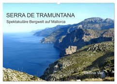 Serra de Tramuntana - Spektakuläre Bergwelt auf Mallorca (Wandkalender 2025 DIN A2 quer), CALVENDO Monatskalender - Calvendo;Vier, Bettina