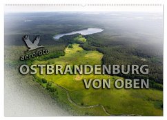 Ostbrandenburg von oben (Wandkalender 2025 DIN A2 quer), CALVENDO Monatskalender