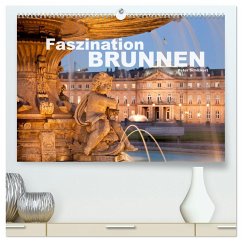 Faszination Brunnen (hochwertiger Premium Wandkalender 2025 DIN A2 quer), Kunstdruck in Hochglanz - Calvendo;Schickert, Peter