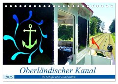 Oberländischer Kanal - Wo Schiffe über Land rollen (Tischkalender 2025 DIN A5 quer), CALVENDO Monatskalender - Calvendo;Löwis of Menar, Henning von