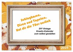 Schlaghosen, Disco und Tapeten. Hol dir die 70er zurück (Wandkalender 2025 DIN A2 quer), CALVENDO Monatskalender