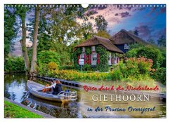 Reise durch die Niederlande - Giethoorn in der Provinz Overijssel (Wandkalender 2025 DIN A3 quer), CALVENDO Monatskalender