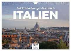 Auf Entdeckungsreise durch Italien (Wandkalender 2025 DIN A4 quer), CALVENDO Monatskalender