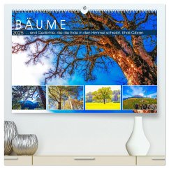 Bäume ... sind Gedichte, die die Erde in den Himmel schreibt. Khali Gibran (hochwertiger Premium Wandkalender 2025 DIN A2 quer), Kunstdruck in Hochglanz - Calvendo;VogtArt