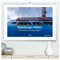 Hamburger Hafen - In der Welt der Container-Riesen (hochwertiger Premium Wandkalender 2025 DIN A2 quer), Kunstdruck in Hochglanz - Calvendo;Hoffmann, Jörg