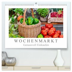 Wochenmarkt - Genussvoll Einkaufen (hochwertiger Premium Wandkalender 2025 DIN A2 quer), Kunstdruck in Hochglanz