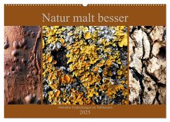 Natur malt besser (Wandkalender 2025 DIN A2 quer), CALVENDO Monatskalender