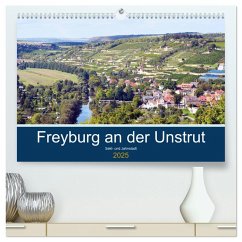 Freyburg an der Unstrut (hochwertiger Premium Wandkalender 2025 DIN A2 quer), Kunstdruck in Hochglanz