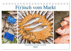 F(r)isch vom Markt (Tischkalender 2025 DIN A5 quer), CALVENDO Monatskalender - Calvendo;Müller, Christian