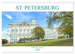 St. Petersburg - Historische Altstadt (Wandkalender 2025 DIN A3 quer), CALVENDO Monatskalender